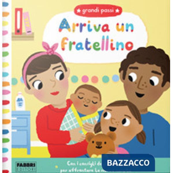Arriva un fratellino! Grandi passi. Ediz. a colori