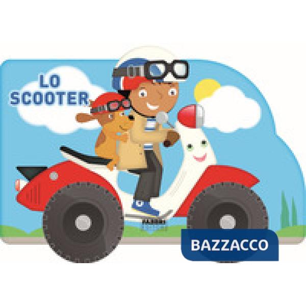 Scooter. I libri con le ruote. Ediz. a colori (Lo)