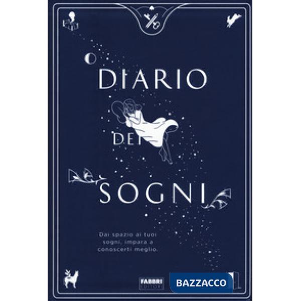 Diario dei sogni. Dai spazio ai tuoi sogni, impara a conoscerti meglio