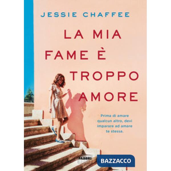 Mia fame è troppo amore (La)