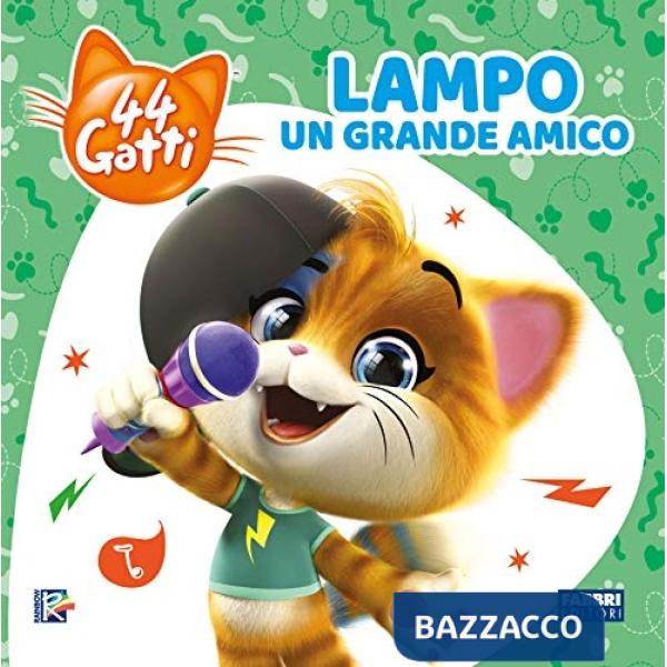 Lampo un grande amico. 44 gatti. Ediz. a colori