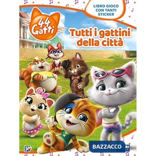 Tutti i gattini della città. 44 gatti. Libro gioco con adesivi. Ediz. a colori