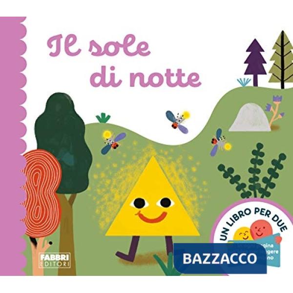 Sole di notte. Un libro per due. Ediz. a colori (Il)