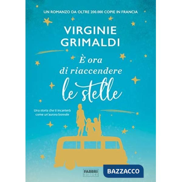 È ora di riaccendere le stelle