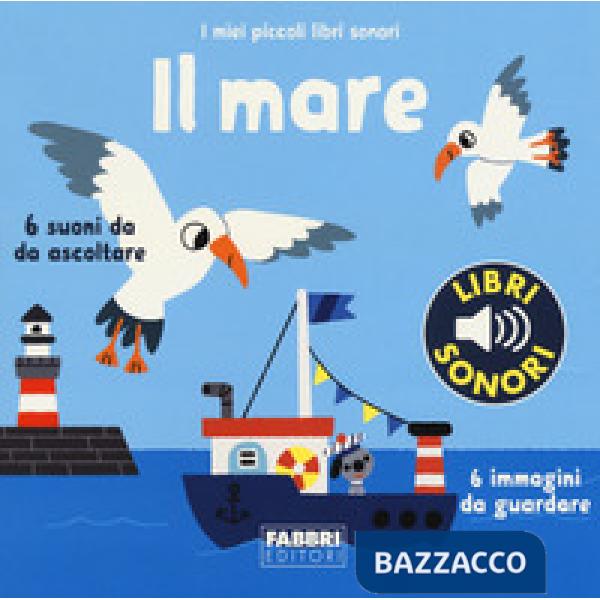 Mare. I miei piccoli libri sonori. Ediz. a colori (Il)