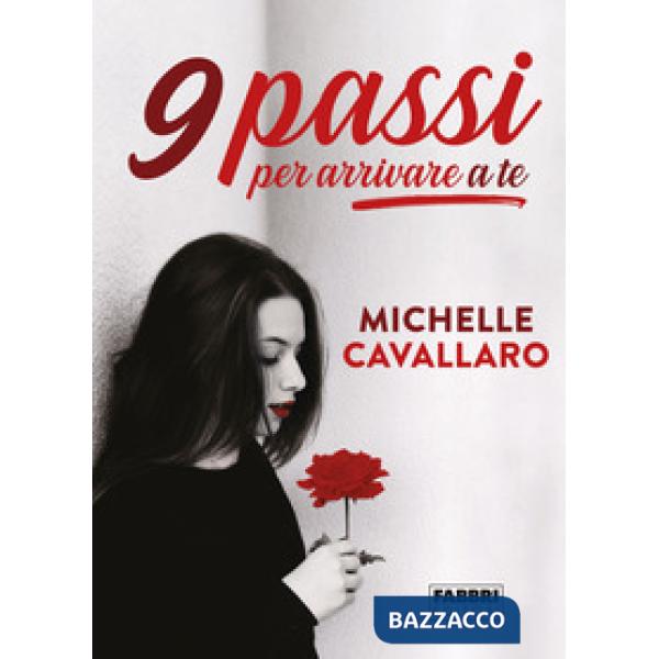 9 passi per arrivare a te