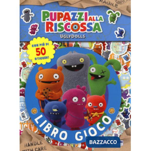 Gioco libro. UglyDolls. Pupazzi alla riscossa. Con adesivi. Ediz. a colori (Il)