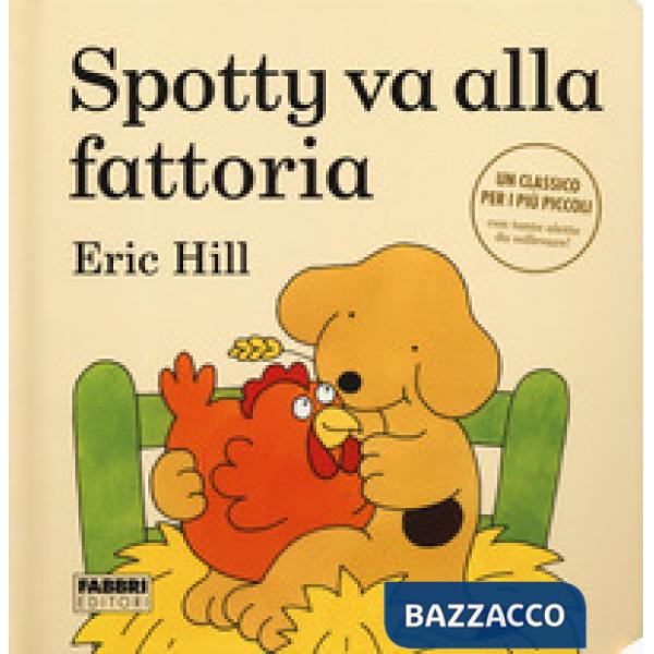 Spotty va alla fattoria. Ediz. a colori