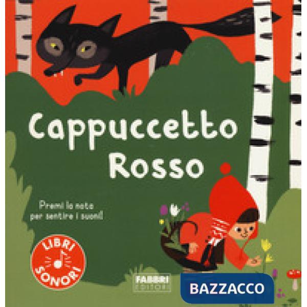 Cappuccetto Rosso. Ediz. a colori
