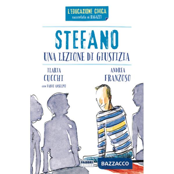 Stefano. Una lezione di giustizia