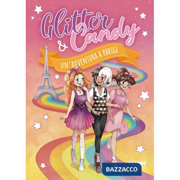 Avventura a Parigi. Glitter & Candy (Un')