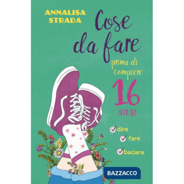 Cose da fare prima di compiere 16 anni