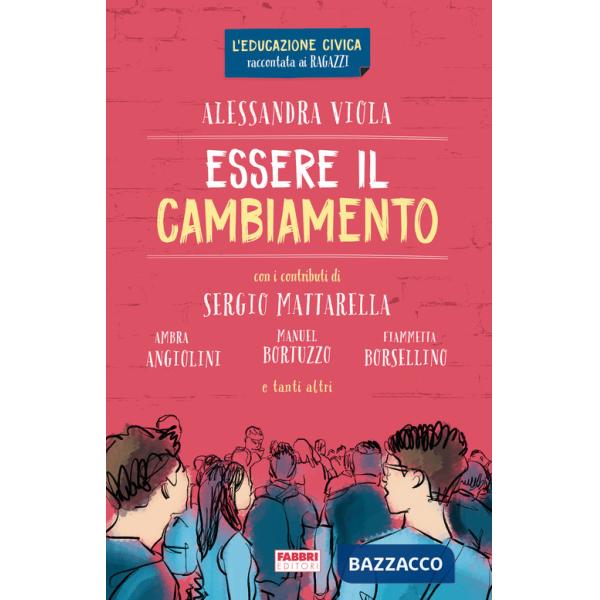 Essere il cambiamento