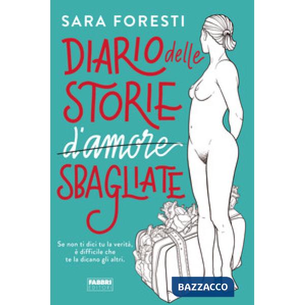 Diario delle storie d'amore sbagliate