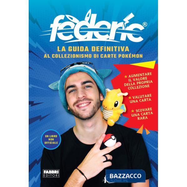Guida definitiva al collezionismo di carte Pokémon (La)