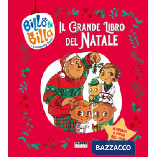 Grande libro del Natale. Billo e Billa. Ediz. a colori (Il)