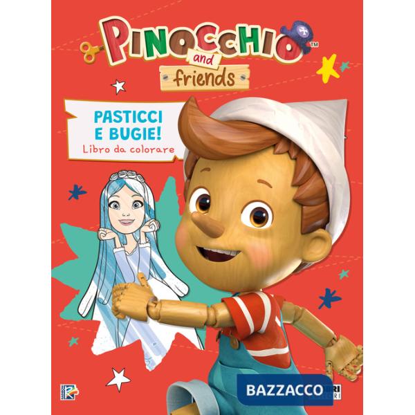 Pasticci e bugie. Libro da colorare. Pinocchio and friends. Ediz. a colori