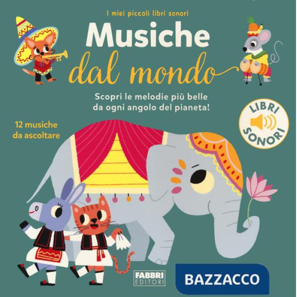 Musiche dal mondo. Ediz. a colori