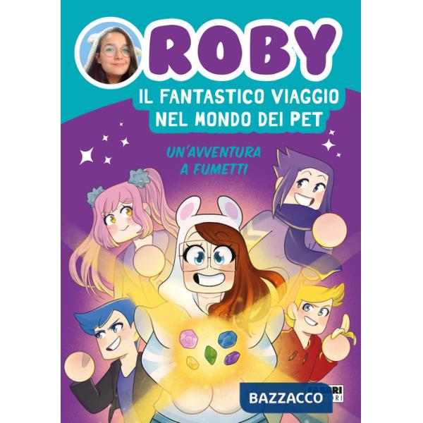 Fantastico viaggio nel mondo dei Pet. Un'avventura a fumetti (Il)
