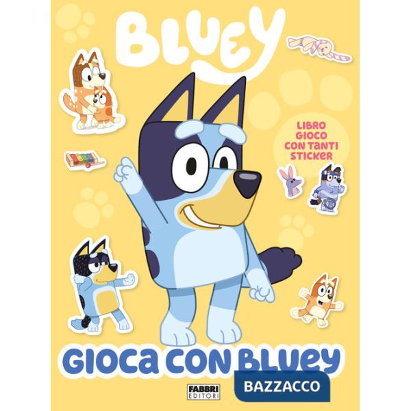 Gioca con Bluey. Bluey. Ediz. a colori