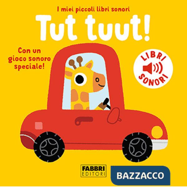 Tut tuut! I miei piccoli libri sonori. Ediz. a colori
