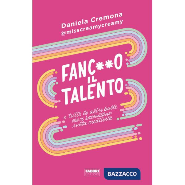 Fanc**o il talento e tutte le altre balle che ci raccontano sulla creatività