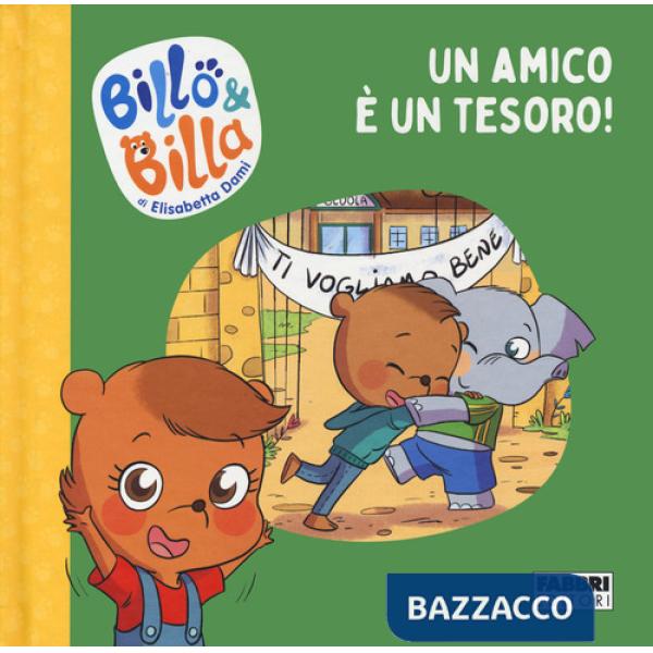 Amico è un tesoro! Billo e Billa. Ediz. a colori (Un)