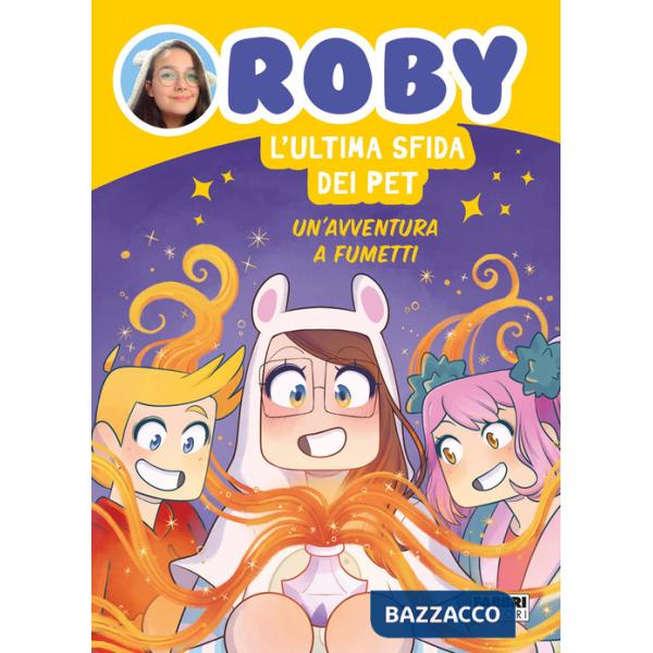 Ultima sfida dei Pet. Un'avventura a fumetti (L')