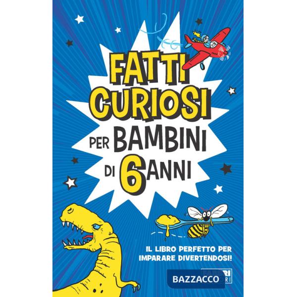 Fatti curiosi per bambini di 6 anni