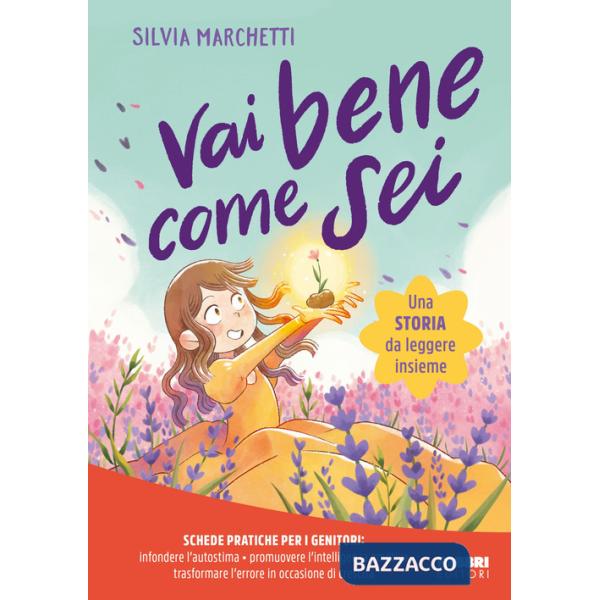 Vai bene come sei. Ediz. a colori