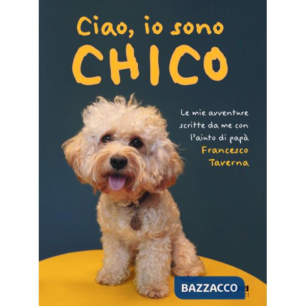 Ciao, io sono Chico