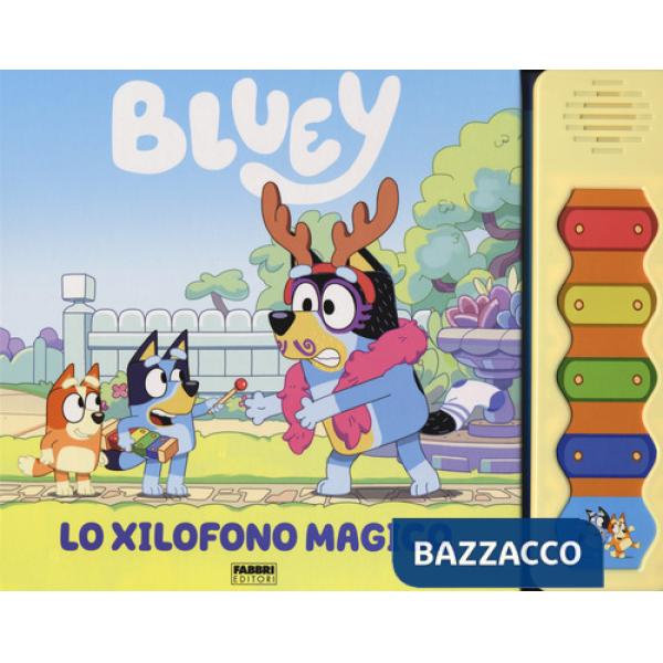 Xylofono magico. Bluey. Libro sonoro. Ediz. a colori (Lo)