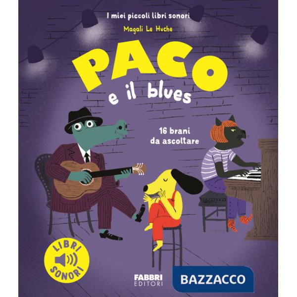 Paco e il blues. Ediz. a colori