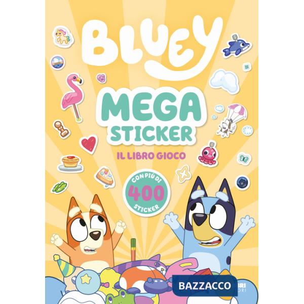 Bluey. Megasticker. Il libro gioco. Ediz. a colori