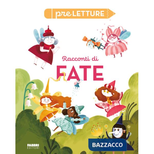 Racconti di fate. Preletture. Ediz. a colori