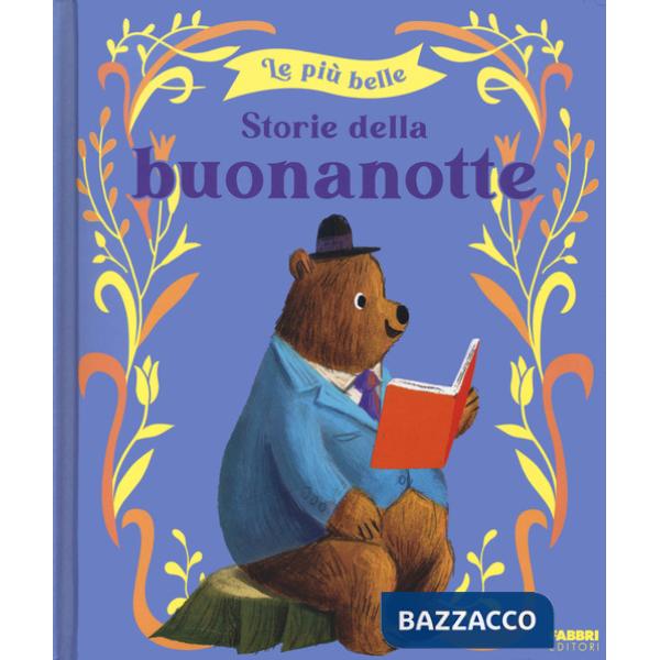 Più belle storie della buonanotte. Ediz. a colori (Le)