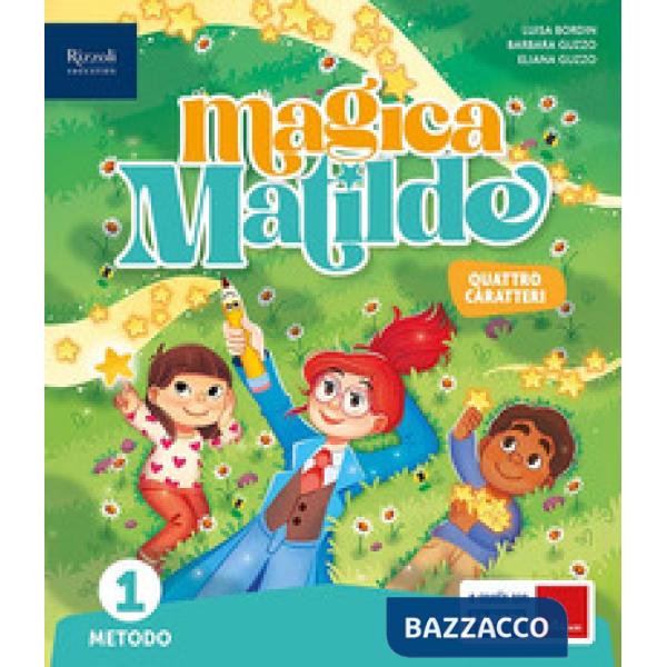MAGICA MATILDE CL. 1 METODO 4 CARATTERI