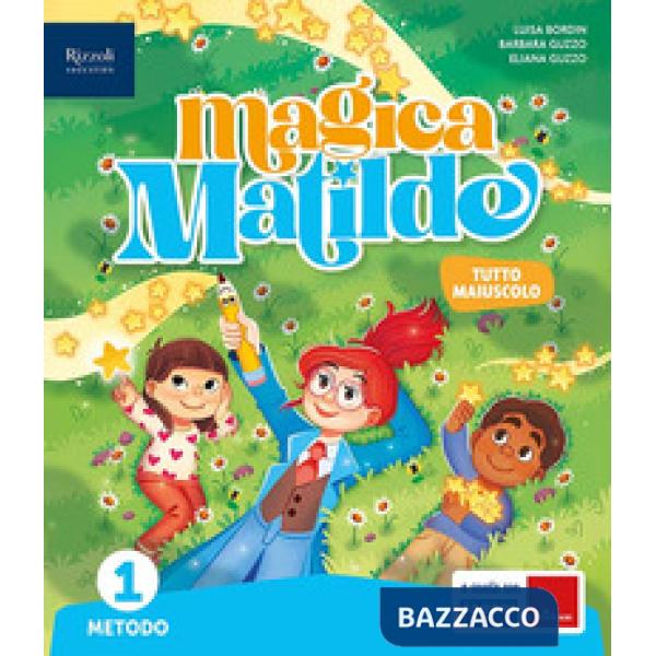 MAGICA MATILDE CL. 1 METODO TUTTO MAIUSCOLO