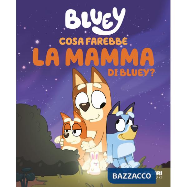 Cosa farebbe la mamma di Bluey? Bluey