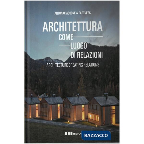ARCHITETTURA COME LUOGO DI RELAZIONE