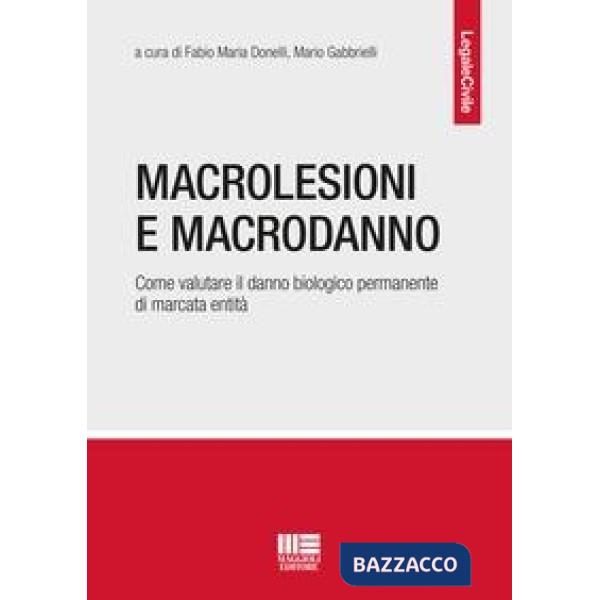 Macrolesioni e macrodanno