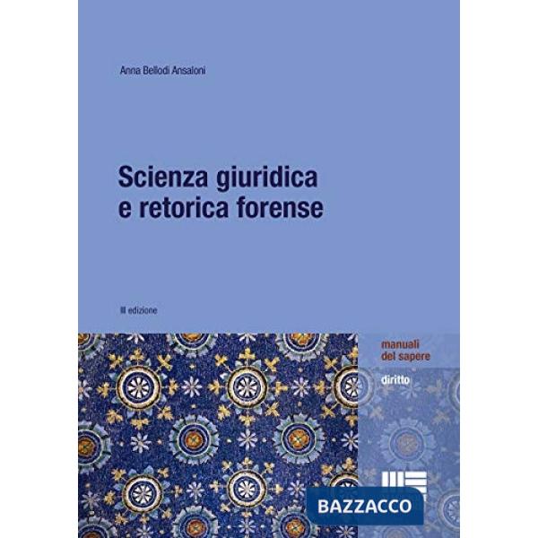 Scienza giuridica e retorica forense