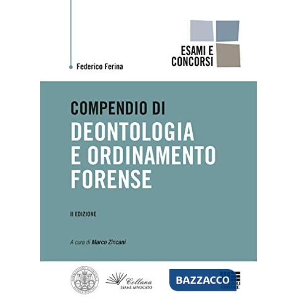 Compendio di deontologia e ordinamento forense
