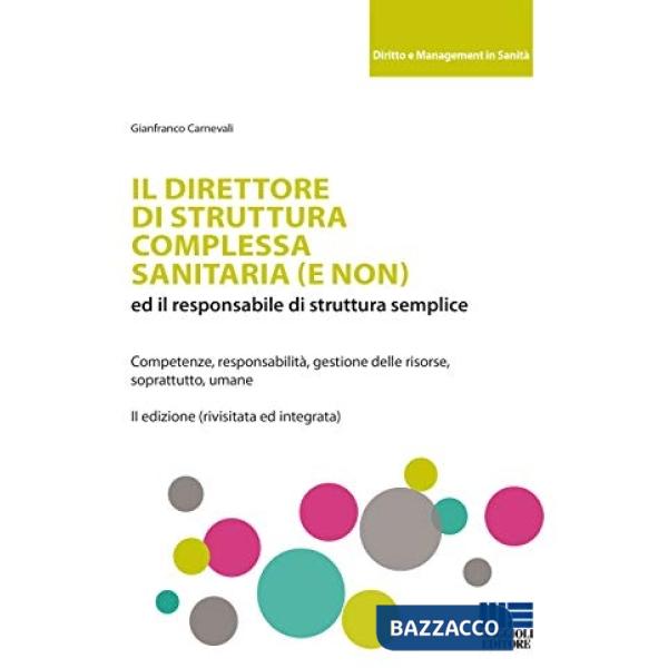 Il direttore di struttura complessa sanitaria (e non) ed il responsabile di struttura semplice
