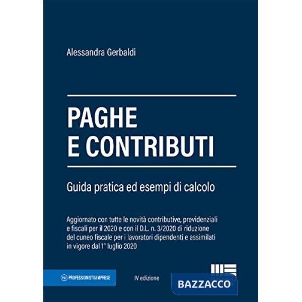 Paghe e contributi. Guida pratica ed esempi di calcolo