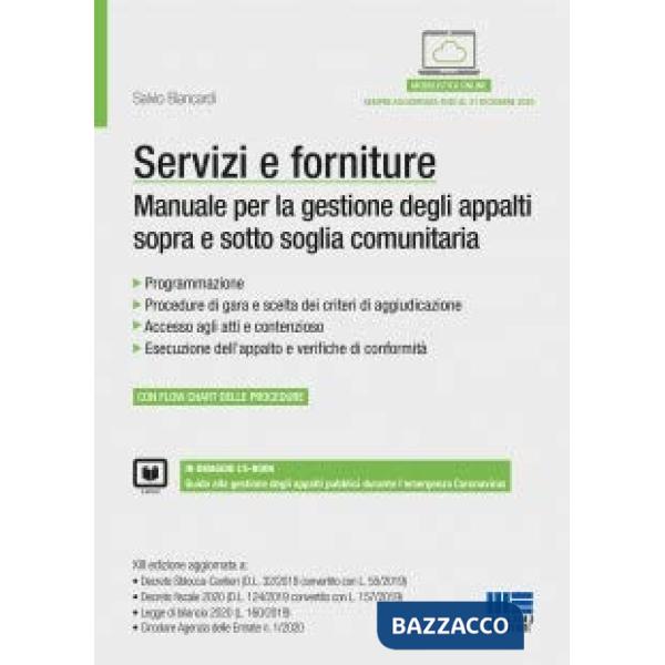 Servizi e forniture. Manuale per la gestione degli appalti sopra e sotto soglia comunitaria
