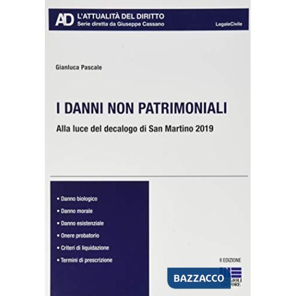 I danni non patrimoniali. Alla luce del decalogo di San Martino 2019