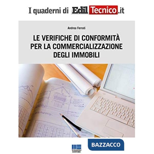 Le verifiche di conformità per la commercializzazione degli immobili