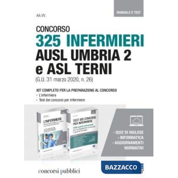 Concorso 325 Infermieri AUSL Umbria 2 e ASL Terni (G.U. 31 marzo 2020, n. 26). Manuale e Test