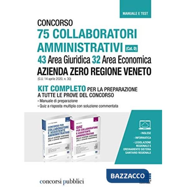 Concorso 75 collaboratori amministrativi (Cat. D). 43 Area Giuridica 32 Area Economica. Azienda Zero Regione Veneto (G.U. 14 apr